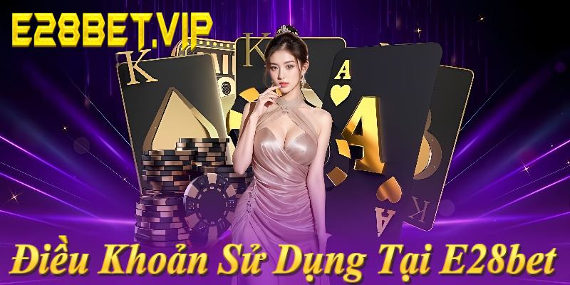 Giao dịch E28bet: Nạp/rút chính chủ, vi phạm khóa tài khoản ngay!