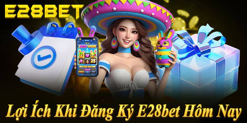 Đăng ký E28bet sẽ Thưởng 150% nạp đầu tới 18.888k, đăng ký 25s không cần CMND! (64 ký tự)